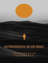 Autobiografia de um iogue (traduzido) - Paramahansa Yogananda