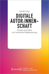 Digitale Autor:innenschaft - 