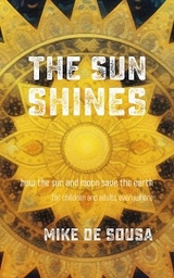 The Sun Shines - Mike De Sousa