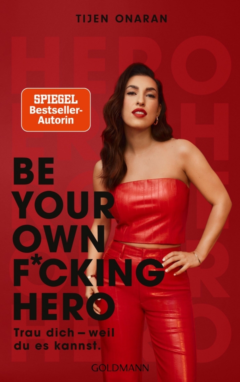 Be Your Own F*cking Hero -  Tijen Onaran