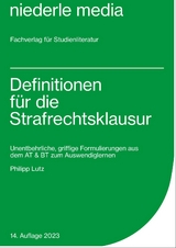 Definitionen für die Strafrechtsklausur - 2023 - Lutz, Philipp