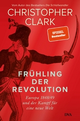 Frühling der Revolution -  Christopher Clark