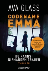 Codename Emma. Du kannst niemandem trauen -  Ava Glass