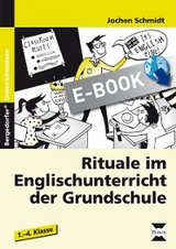 Rituale im Englischunterricht der Grundschule - Jochen Schmidt