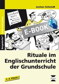 Rituale im Englischunterricht der Grundschule - Jochen Schmidt