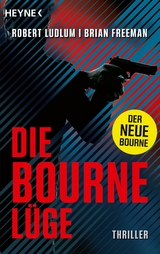 Die Bourne Lüge -  Robert Ludlum