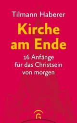 Kirche am Ende -  Tilmann Haberer