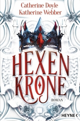 Hexenkrone -  Catherine Doyle,  Katherine Webber