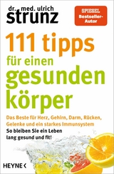 111 Tipps für einen gesunden Körper -  Ulrich Strunz