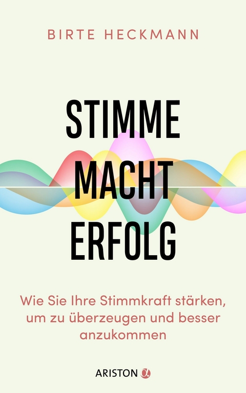 Stimme. Macht. Erfolg. -  Birte Heckmann