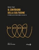 Il contrario della solitudine - Marcia Tiburi