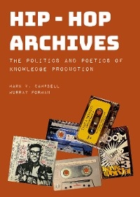 Hip-Hop Archives - Mark V. Campbell, Murray Forman