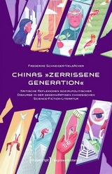 Chinas »Zerrissene Generation« - Frederike Schneider-Vielsäcker