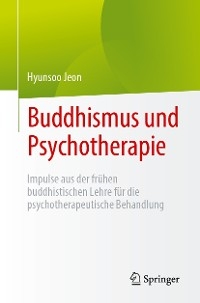 Buddhismus und Psychotherapie - Hyunsoo Jeon