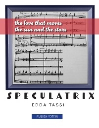 Speculatrix (English Version) -  Edda Tassi