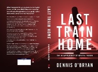 Last Train Home - Dennis O&#039; Bryan