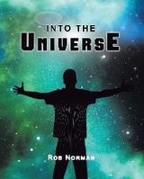 Into the Universe - Rob Norman