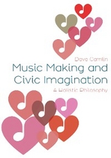 Music Making and Civic Imagination -  Dave Camlin