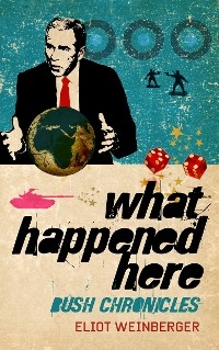 What Happened Here -  Eliot Weinberger