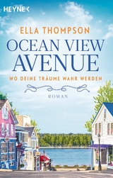 Ocean View Avenue - Wo deine Träume wahr werden -  Ella Thompson