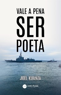 Vale a pena ser poeta - Joel Kuanza