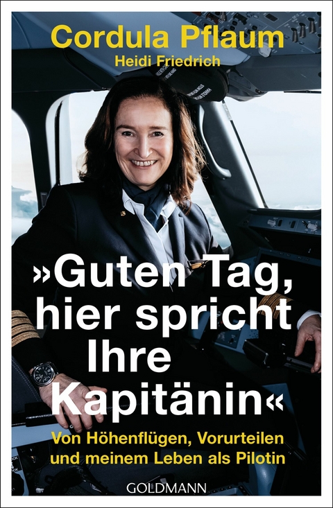 'Guten Tag, hier spricht Ihre Kapitänin' -  Cordula Pflaum,  Heidi Friedrich