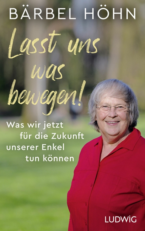 Lasst uns was bewegen! -  Bärbel Höhn