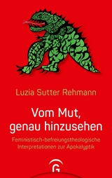 Vom Mut, genau hinzusehen - Luzia Sutter Rehmann