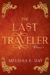 The Last Traveler - Melissa E. Day