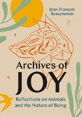 Archives of Joy -  Jean-Francois Beauchemin