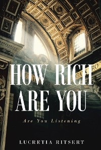 How Rich Are You -  Lucretia Ritsert