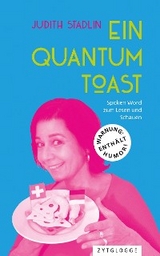 Ein Quantum Toast - Judith Stadlin