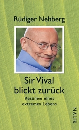 Sir Vival blickt zurück - Rüdiger Nehberg