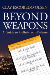 Beyond Weapons -  Clay Escobedo Olsen