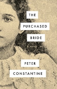 Purchased Bride -  Peter Constantine