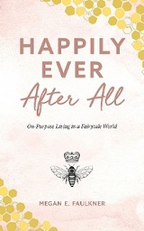Happily Ever After All -  Megan E. Faulkner