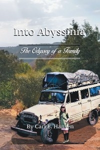 Into Abyssinia -  Carl E. Hansen