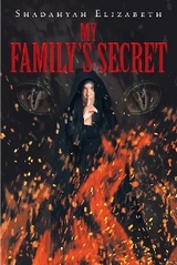 My Family's Secret -  Shadahyah Elizabeth