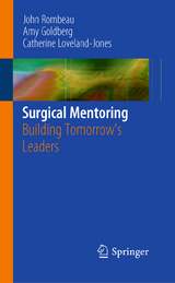 Surgical Mentoring - John L. Rombeau, Amy Goldberg, Catherine Loveland-Jones