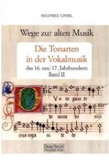 Wege zur alten Musik - Siegfried Gissel