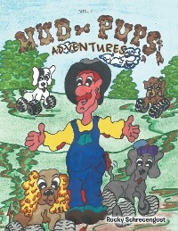 Mud Pups' Adventures vol. 1 -  Rocky Schrecengost