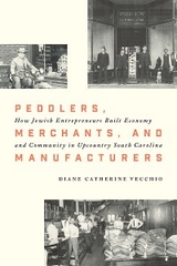 Peddlers, Merchants, and Manufacturers - Diane Catherine Vecchio