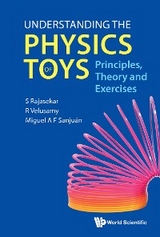 UNDERSTANDING THE PHYSICS OF TOYS - S Rajasekar, R Velusamy, Miguel A F Sanjuán