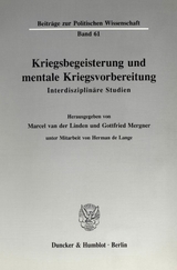 Kriegsbegeisterung und mentale Kriegsvorbereitung. - 