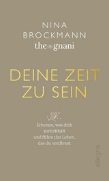 Deine Zeit zu sein -  Nina Brockmann