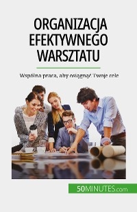 Organizacja efektywnego warsztatu - Maïllys Charlier