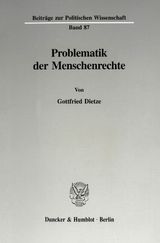 Problematik der Menschenrechte. - Gottfried Dietze