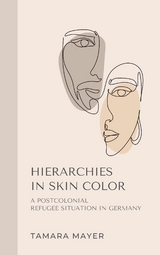 Hierarchies in Skin Color - Tamara Mayer