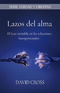 Lazos del alma -  David Cross