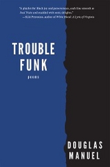 Trouble Funk -  Douglas Manuel